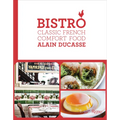 Bistro: Classic French Comfort Food - Hardcover