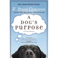 A Dog's Purpose: A Novel for Humans - Hardcover