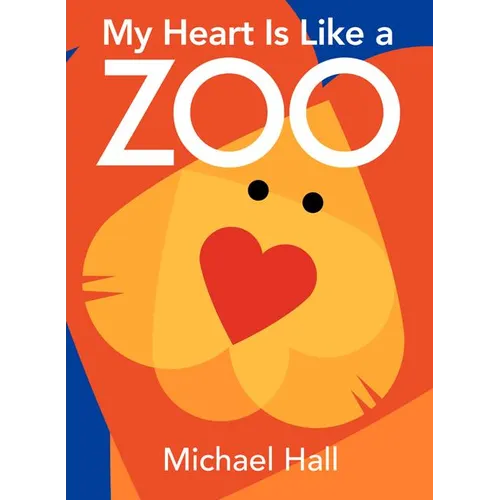My Heart Is Like a Zoo Board Book - Board Book
