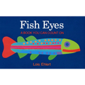Fish Eyes: A Book You Can Count on - Hardcover