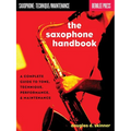 The Saxophone Handbook: A Complete Guide to Tone, Technique, Performance, & Maintenance - Paperback