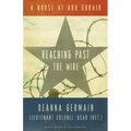 Reaching Past the Wire: A Nurse at Abu Ghraib - Hardcover