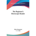The Beginner's Horoscope Reader - Hardcover