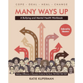 Many Ways Up: A Bullying and Mental Health Workbook - Paperback
