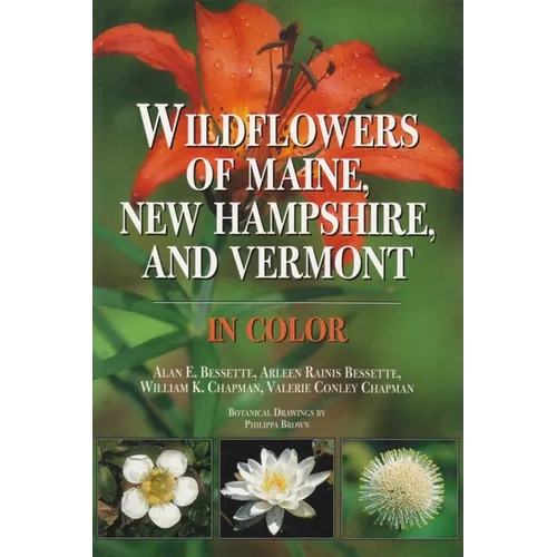 Wildflowers of Maine, New Hampshire, and Vermont - Hardcover