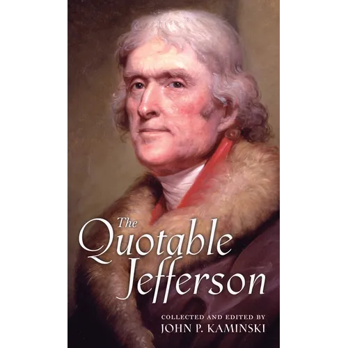 The Quotable Jefferson - Hardcover