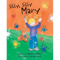 Silly, Silly Mary - Paperback