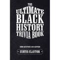 The Ultimate Black History Trivia Book - Paperback
