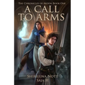 A Call to Arms: Book One of the Chronicles of Arden - Paperback