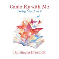 Come Fly with Me: Poetry from A to Z - Paperback