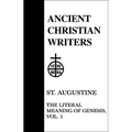 41. St. Augustine, Vol. 1: The Literal Meaning of Genesis - Hardcover
