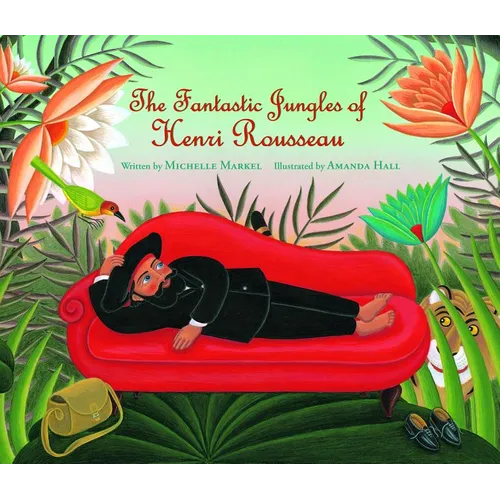 The Fantastic Jungles of Henri Rousseau - Hardcover
